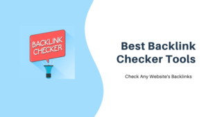 Backlink Checker Tools